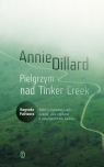 Pielgrzym nad Tinker Creek Dillard Annie