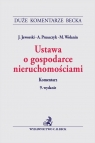 Ustawa o gospodarce nieruchomościami. Komentarz dr hab. Jacek Jaworski, Monika Gładoch, r.pr. Arkadiusz Prusaczyk, Marian Wolanin