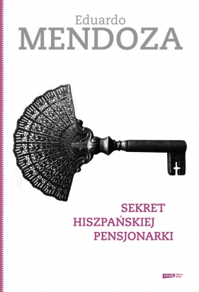 Sekret hiszpańskiej pensjonarki - Mendoza Eduardo