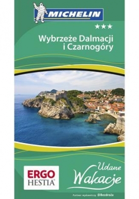Wybrzeże Dalmacji i Czarnogóry Udane Wakacje - Praca zbiorowa
