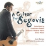 A GUITAR FOR SEGOVIA GUITAR MUSIC BY CASTELNUOVO SOMOZA JAVIER