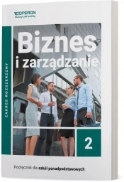 Biznes i zarządzanie. Liceum i Technikum. Podręcznik. Część 2. Zakres rozszerzony - Jarosław Korba, Zbigniew Smutek