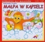 Małpa w kąpieli Wierszyki dla maluchów - Aleksander Fredro