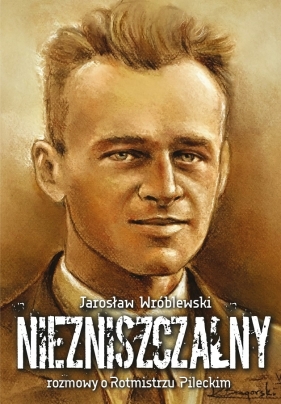 Niezniszczalny - Wróblewski Jarosław
