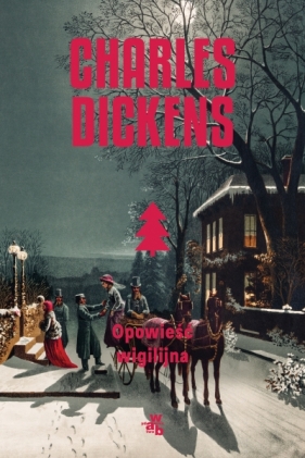 Opowieść wigilijna wyd 2026 - Charles Dickens