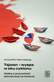 Tajwan - wyspa w oku cyklonu - Rønneberg Kristoffer