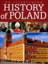 An Ilustrated history of Poland  Banaszak Dariusz, Biber Tomasz, Leszczyński Maciej