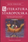 Literatura staropolska Leksykon literatury Polskiej dla uczniów i Jacek Sokolski