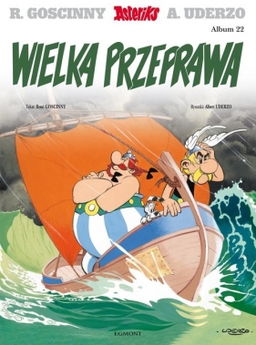 Asteriks. Wielka przeprawa. Tom 22 - René Goscinny, Albert Uderzo