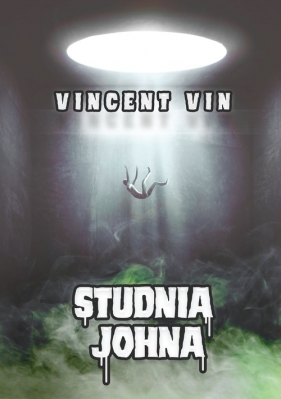 Studnia Johna - Vin Vincent