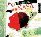 Pieniądze albo kasa (Audiobook) - Beręsewicz Paweł 