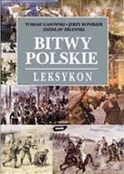 Bitwy polskie. Leksykon - Piotr Wróbel, Zdzisław Zblewski