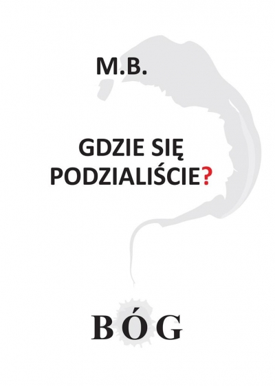 Gdzie się podzialiście? BÓG