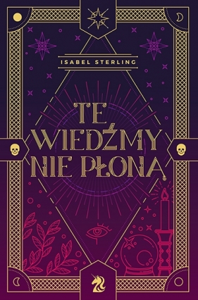 Te wiedźmy nie płoną - Isabel Sterling