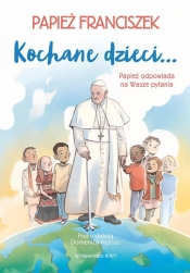 Kochane dzieci Papież odpowiada na Wasze pytania - Domenico Agasso, Franciszek Papież