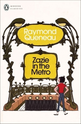 Zazie in the Metro - Queneau Raymond