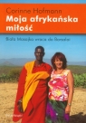 Moja afrykańska miłość Biała Masajka wraca do Barsaloi Hofmann Corinne