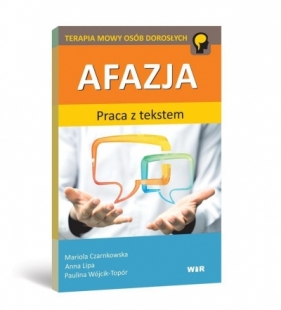 Afazja. Praca z tekstem - Mariola Czarnkowska, Anna Lipa, Paulina Wójcik-To