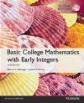 Basic College Maths with Early Integers Judith Penna, Marvin Bittinger