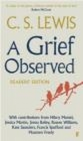 A Grief Observed Readers' Edition C.S. Lewis