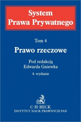 Prawo rzeczowe System Prawa Prywatnego Tom 4