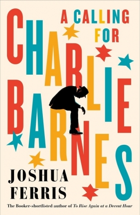 A Calling for Charlie Barnes - Ferris Joshua