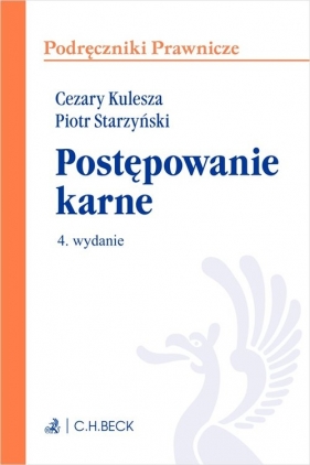 Postępowanie karne - prof. dr hab. Cezary Kulesza, dr Piotr Starzyński