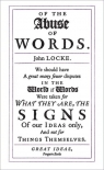 Of the Abuse of Words John Locke