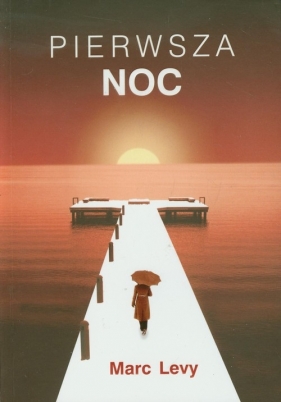 Pierwsza noc - Levy Marc<br />