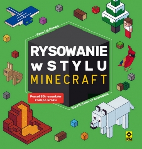 Rysowanie w stylu Minecraft - Yann Le Nenan