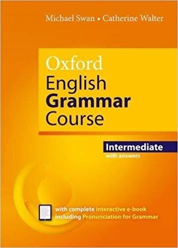 Oxford English Grammar Course Intermediate with Key (includes e-book)