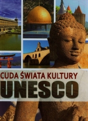 Cuda świata kultury Unesco - Karolczuk Monika<br />