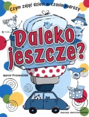 Daleko jeszcze? - Marcin Przewoźniak