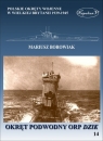 Okręt podwodny ORP Dzik Borowiak Mariusz
