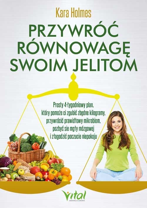 Przywróć równowagę swoim jelitom