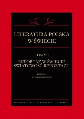 Literatura polska w świecie T.7 - Katarzyna Frukacz