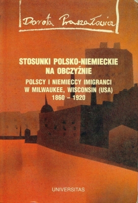 Stosunki polsko-niemieckie na obczyźnie (Kaseta Video) - Praszałowicz Dorota