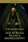  Jan III Waza. Władca renesansu w.2