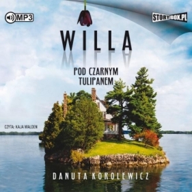 Willa pod Czarnym Tulipanem - Danuta Korolewicz