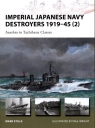 Imperial Japanese Navy Destroyers 1919-45 (2) Asashio to Tachibana Stille Mark