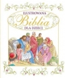 Ilustrowana Biblia dla dzieci Opracowanie zbiorowe