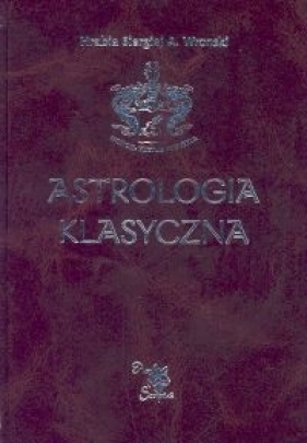 Astrologia klasyczna t.1 - Wronski Siergiej A.