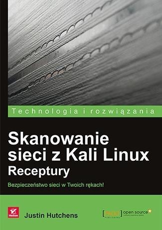 Skanowanie sieci z Kali Linux Receptury