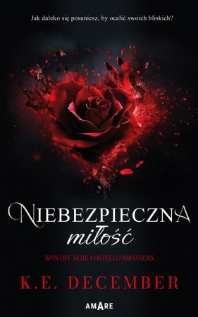 Niebezpieczna miłość - K. E. December