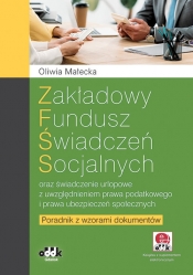Zakładowy fundusz świadczeń socjalnych oraz świadczenie urlopowe z uwzględnieniem prawa podatkowego - Małecka Oliwia
