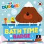 Hey Duggee. The Bath Time Badge - Opracowanie zbiorowe