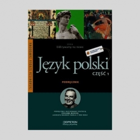 Odkrywamy na nowo 1 Język polski Podręcznik - Kusiak Jolanta