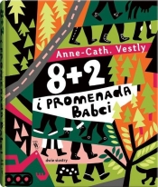 8 + 2 i promenada Babci - Anne-Catharina Vestly