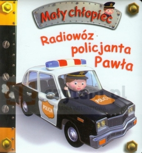 Radiowóz policjanta Pawła Mały chłopiec (Uszkodzona okładka) - Émilie Beaumont