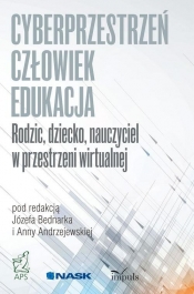 Rodzic, dziecko, nauczyciel w przestrzeni wirtualnej - Józef Bednarek